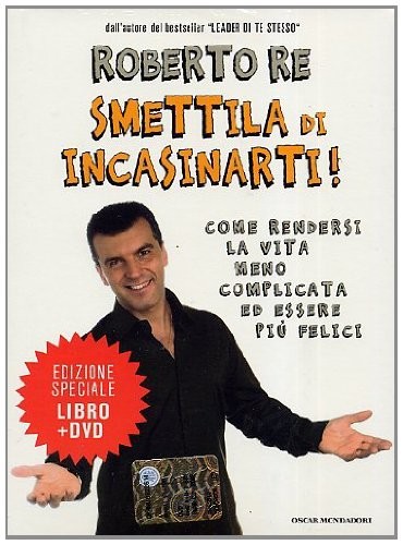 Smettila incasinarti re - smettila, di