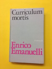 Curriculum mortis-di Enrico Emanuelli-libro Feltrinelli 1968-I Narratori