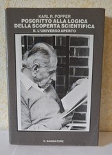 Karl Raimund POPPER, POSCRITTO ALLA LOGICA DELLA SCOPERTA SCIENTIFICA VOL. II