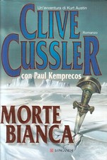 LN2- MORTE BIANCA - CLIVE CUSSLER - LONGANESI GAJA SCIENZA - CS - JXS239