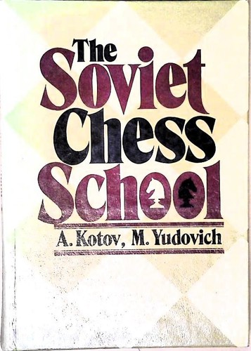 The soviet chess school - school, kotov