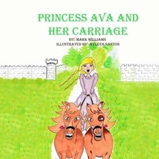 PRINCESS AVA AND HER CARRIAGE