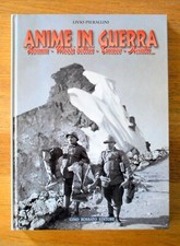 WWI Anime in Guerra  L. Pierallini prima ed. 1999 italiano