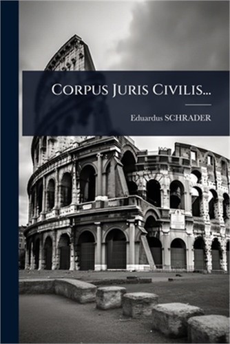 Corpus juris civilis - corpus,