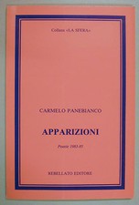 Panebianco APPARIZIONI POESIE 1983 - 1985 Rebellato La Sfera 1986 Vettori