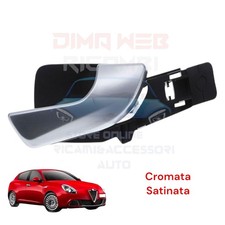 MANIGLIA INTERNA PORTA CROMATA SATINATA ANTERIORE DX PER ALFA ROMEO GIULIETTA