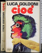 CIOÈ. LUCA GOLDONI