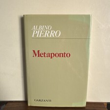 METAPONTO PIERRO ALBINO GARZANTI 1982