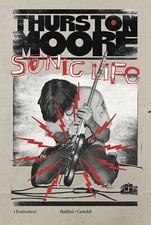 Libri Thurston Moore - Sonic