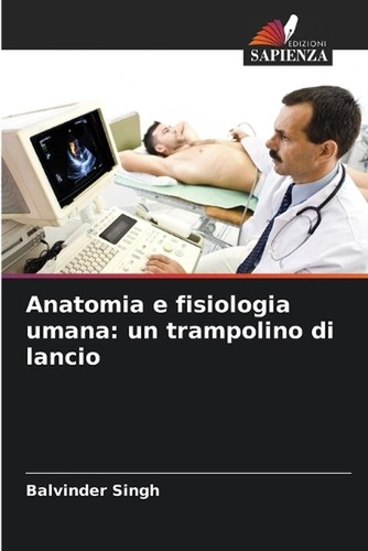 Anatomia fisiologia umana - anatomia,