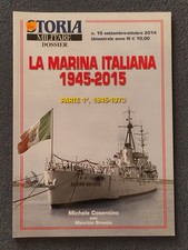Storia Militare Dossier n. 15 - Anno 2014 - La Marina Italiana (1945-2015) Pt. 1
