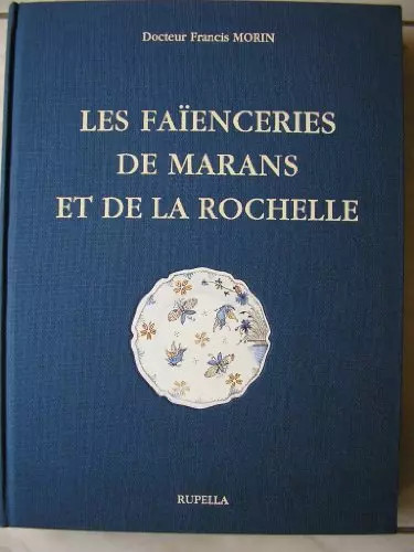 Les faïenceries marans et - faïenceries, de