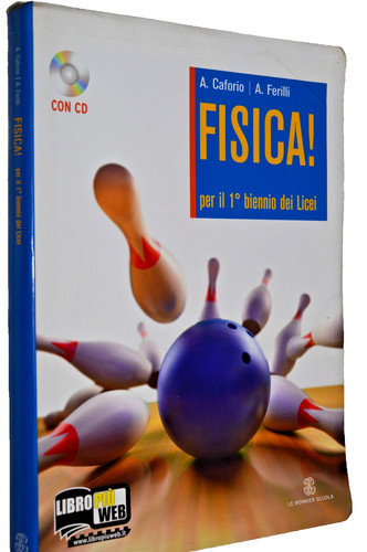 Fisica per biennio dei - 1°,
