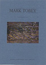 TOBEY, Mark. Mark Tobey. Edizioni Philippe Daverio, 1990