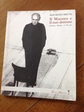 IL MAESTRO E IL SUO DOTTORE - STREHLER, MILANO, IL PICCOLO