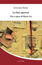 La fata operosa. Vita e opere