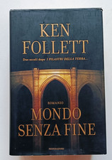 MONDO SENZA FINE, Ken Follett