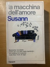 La macchina dell'amore - Susann . garzanti