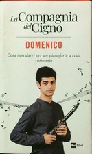 DOMENICO. COSA NON DAREI PER