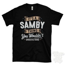 T-SHIRT IT'S A SAMBY THING