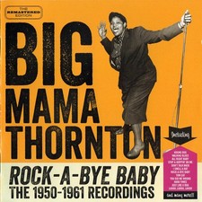 Big Mama Thornton - Rock-A-Bye