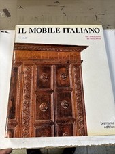 D34 IL MOBILE ITALIANO DAL MEDIOEVO ALL'OTTOCENTO - Bramante 1970