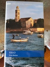 Esilio - Enzo Bettiza - La Biblioteca dell'Adriatico 2007