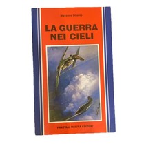 Infante LA GUERRA NEI CIELI -