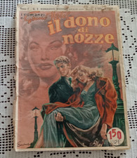I Romanzi di Grand Hotel IL DONO DI NOZZE Anno I N. 4 Luglio 1950