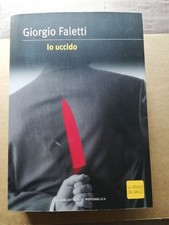 GIORGIO FALETTI  - Io Uccido - La Biblioteca Di Repubblica 2004