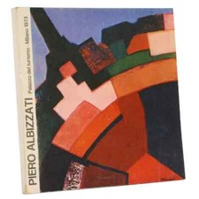 PIERO ALBIZZATI 1958 1973 - CATALOGO MOSTRA COLORE - PALAZZO DE L TURISMO EX ARE