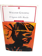 GOLDING WILLIAM-IL SIGNORE DELLE MOSCHE.Mondadori Oscar Classici Moderni,2007
