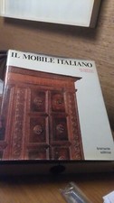 IL MOBILE ITALIANO DAL MEDIOEVO ALL'OTTOCENTO. GHELARDINI. 1'ED BRAMANTE 1970