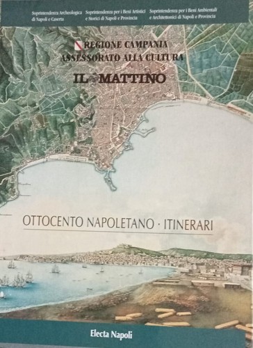 Ottocento napoletano itinerari - ottocento,