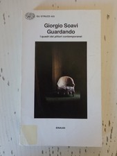 Guardando. I quadri dei pittori contemporanei. Giorgio Soavi ed. Einaudi (1)