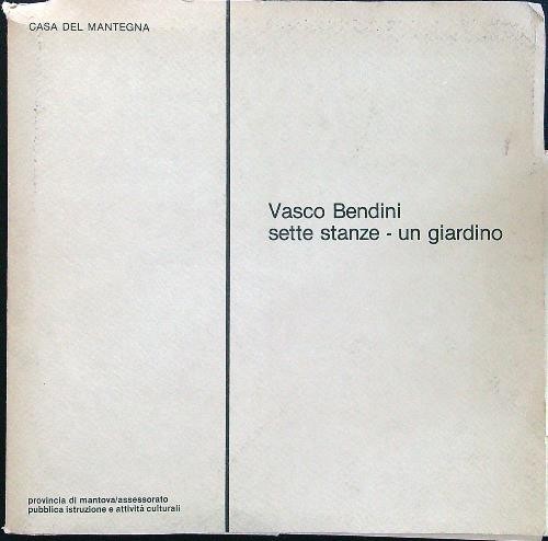 Vasco bendini sette stanze - bendini,