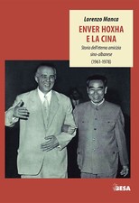 Enver Hoxha e la Cina. Storia