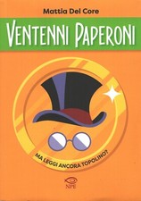Ventenni Paperoni ma leggi