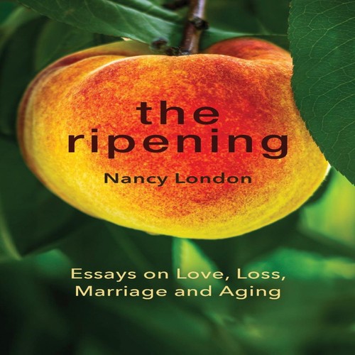 The ripening essays love - ripening:,