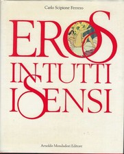 Eros In Tutti I Sensi