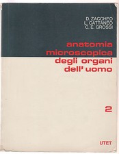 Anatomia microscopica degli organi dell'uomo 2 - Zaccheo, Cattaneo, Grossi