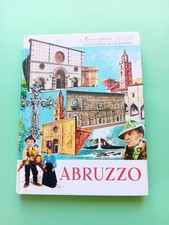 Abruzzo Meravigliosa Italia Enciclopedia delle Regioni Italiane 