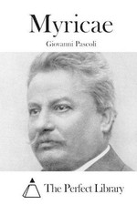 Myricae by Giovanni Pascoli (Italian) Paperback Book