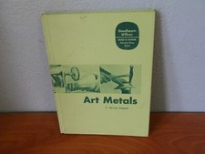 Art Metals by C. Vernon Siegner (1961, Hardcover (metalwork metal crafting))