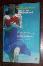VILLETTA CON PISCINA HERMAN KOCH 2013 BEAT THRILLER ISBN 9788865591420