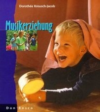 Musikerziehung: Grundlagen -