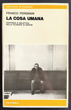 LA COSA UMANA Franco Fergnani  Feltrinelli 1978