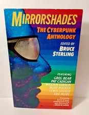 Mirrorshades: The Cyberpunk