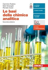 Le basi della chimica analitica. Per le Scuole superiori. Co