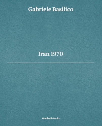 Gabriele basilico iran 1970 - gabriele,